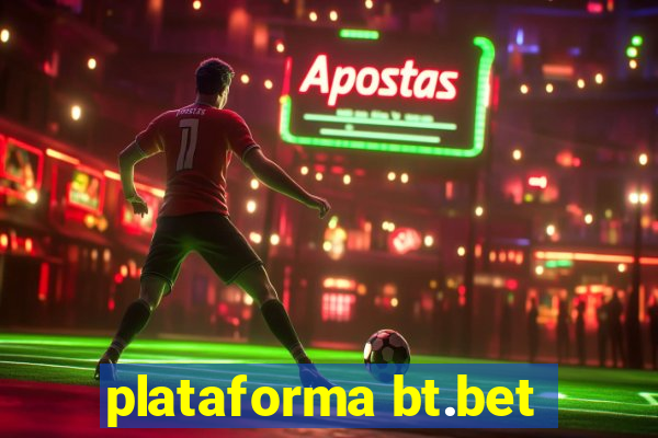 plataforma bt.bet